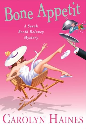 Bone Appetit (Sarah Booth Delaney, Band 10)