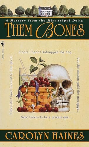 Them Bones: A Mystery from the Mississippi Delta (Sarah Booth Delaney, Band 1)