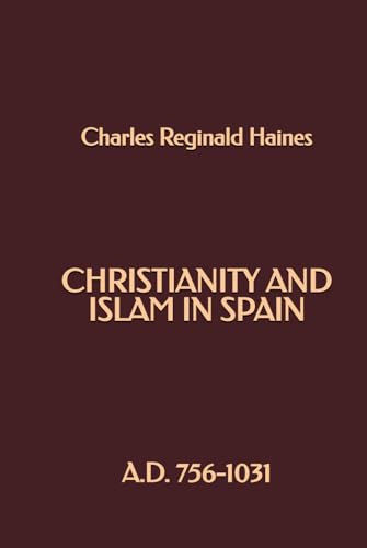 Christianity and Islam in Spain, A.D. 756-1031 von Independently published