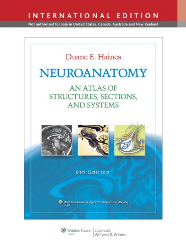 Neuroanatomy, International Edition: An Atlas of Structures, Sections, and Systems
