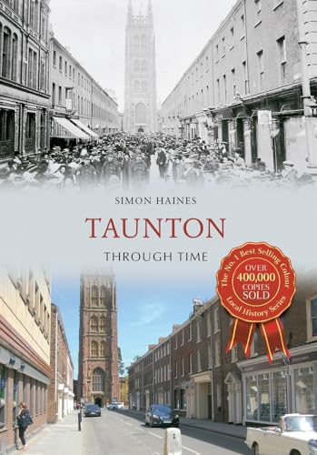Taunton Through Time von Amberley Publishing