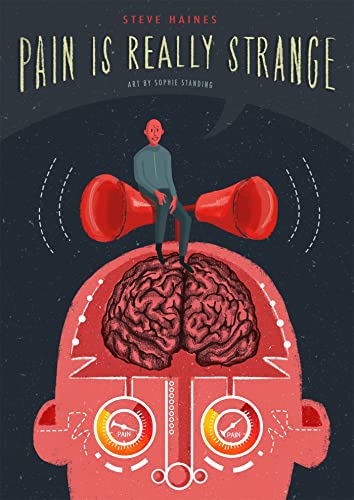 Pain Is Really Strange: Graphic Medicine von Singing Dragon