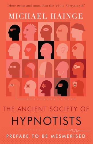 The Ancient Society of Hypnotists: Prepare to be Mesmerised The Ancient Society of Hypnotists: Prepare to be Mesmerised von Staten House