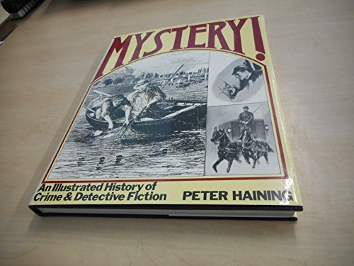 Mystery: Illustrated History of Crime and Detective Fiction