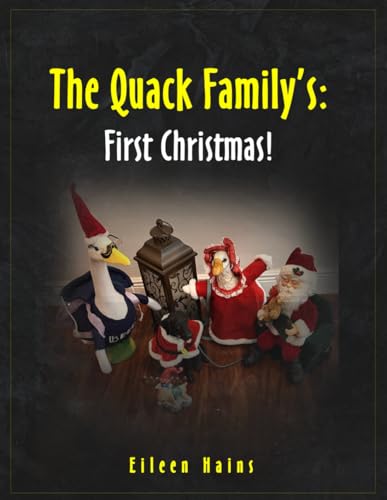 The Quack Family's: First Christmas von Independently published
