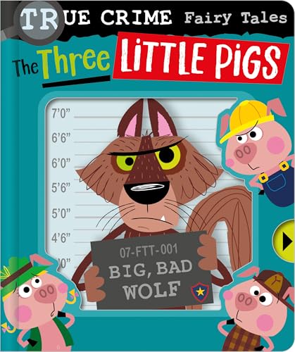 True Crime Fairy Tales The Three Little Pigs von Make Believe Ideas