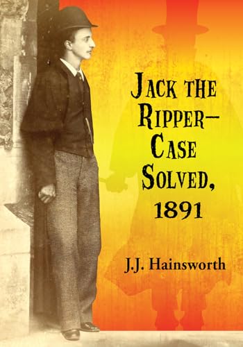 Jack the Ripper--Case Solved, 1891 von McFarland