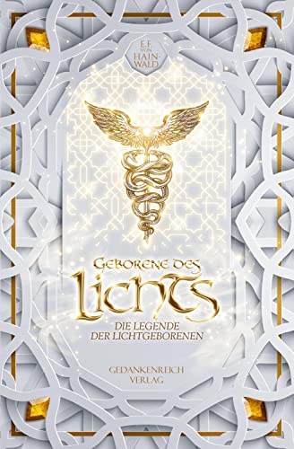 Geborene des Lichts: Der Auftakt der Fantasy-Trilogie | Nominiert für den Deutschen Phantastik Preis (Die Legende der Lichtgeborenen)