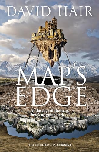 Map's Edge: The Tethered Citadel Book 1 Map's Edge: The Tethered Citadel Book 1 von Jo Fletcher Books