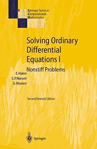 Solving Ordinary Differential Equations I: Nonstiff Problems (Springer Series in Computational Mathematics, 8, Band 8) von Springer
