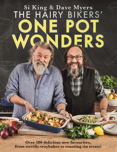 The Hairy Bikers' One Pot Wonders: Over 100 delicious new favourites, from terrific tray bakes to roasting tin treats! von Seven Dials