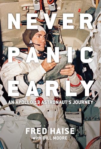 Never Panic Early: An Apollo 13 Astronaut's Journey von Smithsonian Books