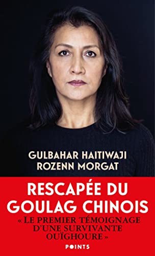 Gulbahar, rescapée de l'enfer du goulag chinois