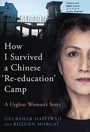 How I Survived a Chinese Re-education Camp: A Uyghur Woman's Story von Canbury Press