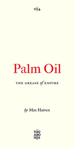 Palm Oil: The Grease of Empire (Vagabonds) von Pluto Press