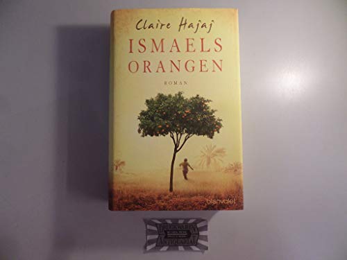 Ismaels Orangen: Roman