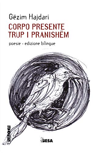 Corpo presente-Trup i pranishëm (Nadir) von Besa muci