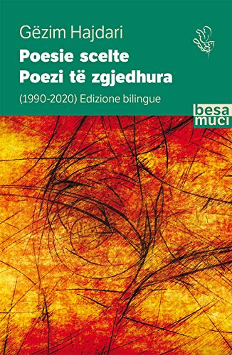Poesie scelte 1990-2020-Poezi të zgjedhura. Ediz. bilingue (Passage) von Besa muci
