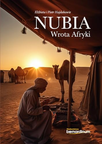 Nubia: Wrota Afryki von Bernardinum