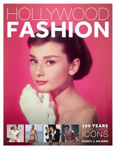 Hollywood Fashion: 100 Years of Hollywood Icons von Firefly Books Ltd