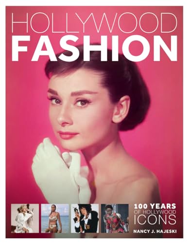 Hollywood Fashion: 100 Years of Hollywood Icons von Firefly Books