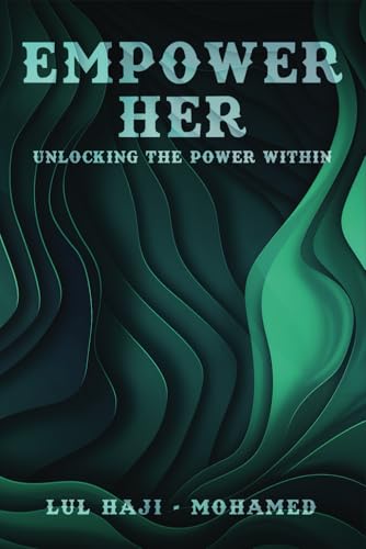 Empower Her: Unlocking the power within von Excel Book Writing