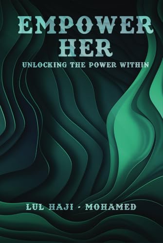 Empower Her: Unlocking the power within von Excel Book Writing