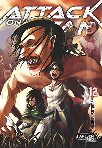 Attack on Titan 12: Atemberaubende Fantasy-Action im Kampf gegen grauenhafte Titanen von Carlsen Verlag GmbH