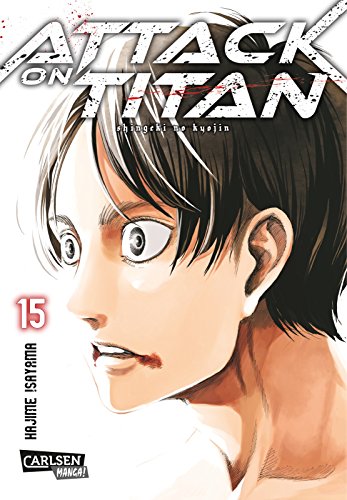 Attack on Titan 15: Atemberaubende Fantasy-Action im Kampf gegen grauenhafte Titanen von CARLSEN MANGA