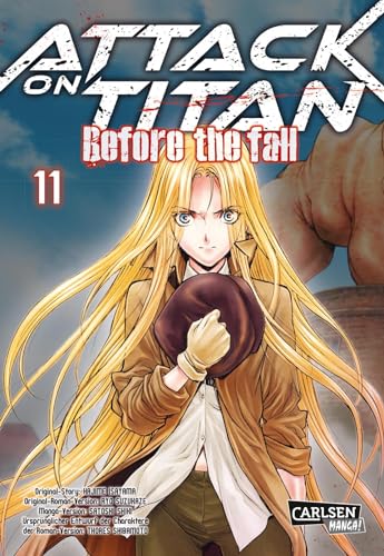 Attack on Titan - Before the Fall 11: Die mitreißende Vorgeschichte zur Manga-Kult-Serie im Kampf zwischen Titanen und den letzten Menschen (11) von Carlsen Verlag GmbH