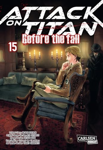 Attack on Titan - Before the Fall 15: Die mitreißende Vorgeschichte zur Manga-Kult-Serie im Kampf zwischen Titanen und den letzten Menschen