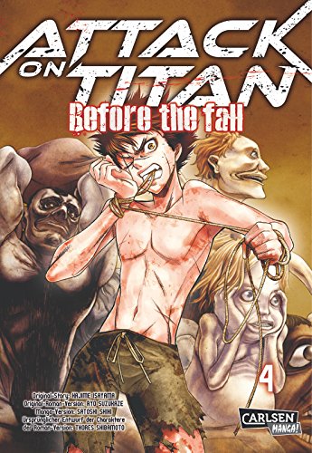 Attack on Titan - Before the Fall 4: Die mitreißende Vorgeschichte zur Manga-Kult-Serie im Kampf zwischen Titanen und den letzten Menschen Attack on Titan - Before the Fall 4: Die mitreißende Vorgeschichte zur Manga-Kult-Serie im Kampf zwischen Titanen und den letzten Menschen von CARLSEN MANGA