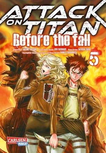 Attack on Titan - Before the Fall 5: Die mitreißende Vorgeschichte zur Manga-Kult-Serie im Kampf zwischen Titanen und den letzten Menschen (5) von Carlsen Verlag GmbH