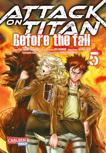 Attack on Titan - Before the Fall 5: Die mitreißende Vorgeschichte zur Manga-Kult-Serie im Kampf zwischen Titanen und den letzten Menschen Attack on Titan - Before the Fall 5: Die mitreißende Vorgeschichte zur Manga-Kult-Serie im Kampf zwischen Titanen und den letzten Menschen von CARLSEN MANGA