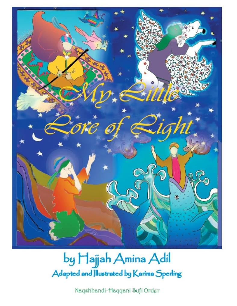 My Little Lore of Light von Naqshbandi-Haqqani Sufi Order