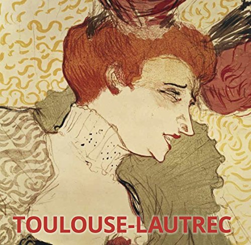 Henri de Toulouse-Lautrec (Artist Monographs)