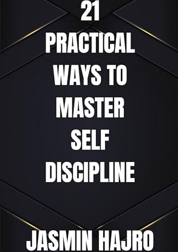 21 Practical ways to master self discipline von Mijnbestseller.nl