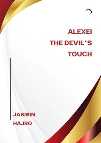 Alexei, the Devil´s touch von Bookmundo