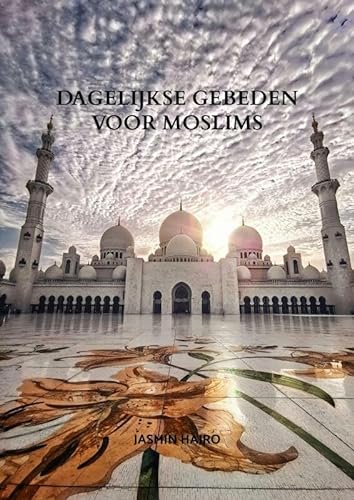 Dagelijkse gebeden voor moslims von Mijnmanagementboek.nl