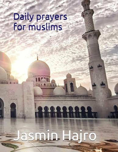 Daily prayers for muslims (Phoenix Rising 1000) von Independently published
