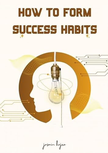 How to form success habits von Mijnbestseller.nl