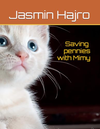 Saving pennies with Mimy (Phoenix Rising 1000) von Independently published