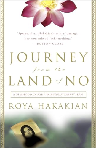 Journey from the Land of No: A Girlhood Caught in Revolutionary Iran von Broadway Books