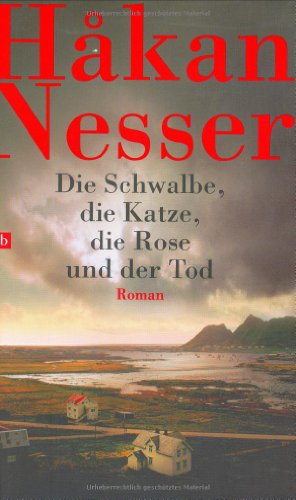 Die Schwalbe, die Katze, die Rose und der Tod (btb-HC) von btb Verlag