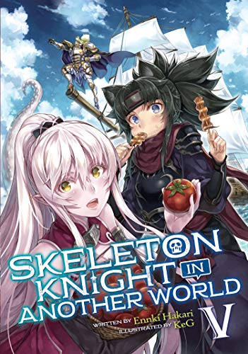Skeleton Knight in Another World (Light Novel) Vol. 5 von Seven Seas