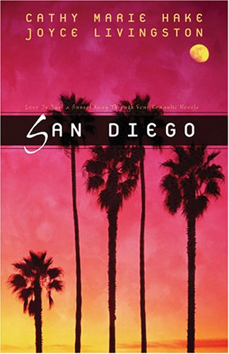San Diego: Four Sun-Kissed Romances (Inspirational Romance Readers)