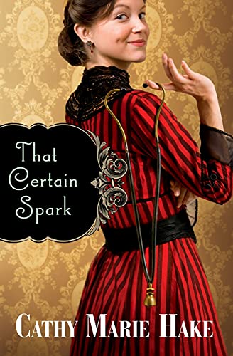 That Certain Spark von Bethany House Publishers