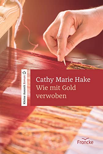 Wie mit Gold verwoben von Francke-Buch