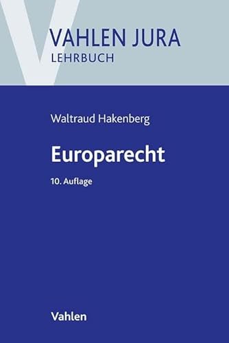 Europarecht (Vahlen Jura/Lehrbuch) von Vahlen