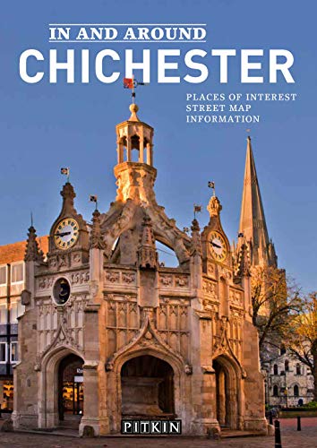 In and Around Chichester (Pitkin City Guides)